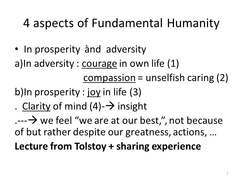 4 aspects of Fundamental Humanity In prosperity ànd adversity a)In adversity : 4 aspects of Fundamental Humanity In prosperity ànd adversity a)In adversity :